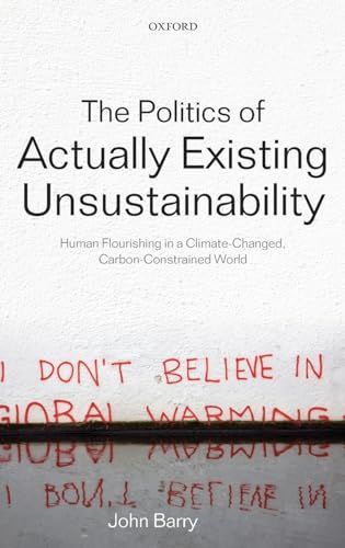 The Politics of Actually Existing Unsustainability