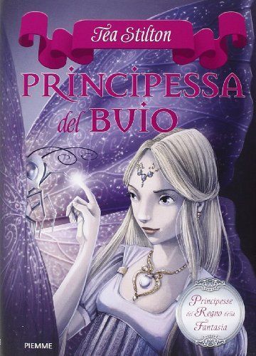 Principessa del buio. Principesse del regno della fantasia