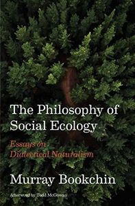 The Philosophy of Social Ecology