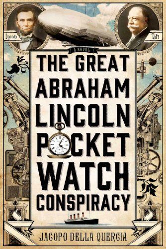 The Great Abraham Lincoln Pocket Watch Conspiracy