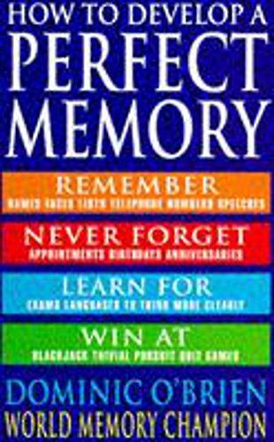 How to Develop a Perfect Memory