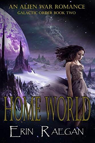 Home World: an Alien War Romance