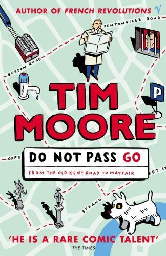 Do Not Pass Go: from Tthe Old Kent Road to Mayfair