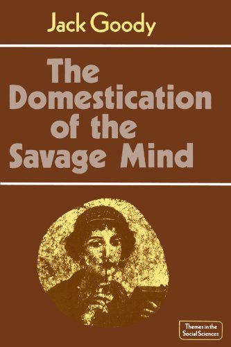 The Domestication of the Savage Mind