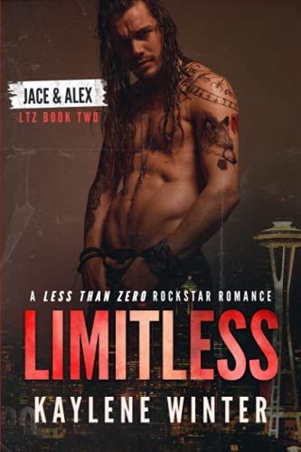 LIMITLESS: a Less Than Zero Rockstar Romance