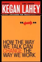 How the Way We Talk Can Change the Way We Work