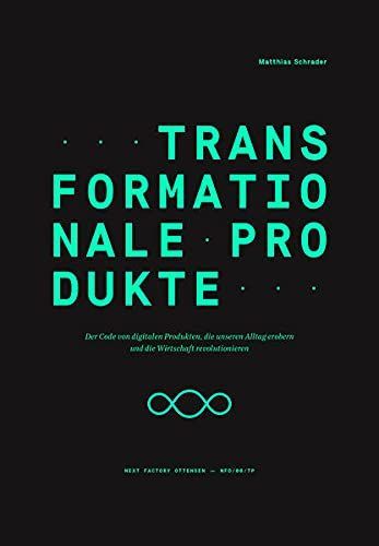 Transformationale Produkte