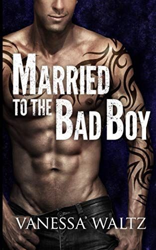 Married to the Bad Boy