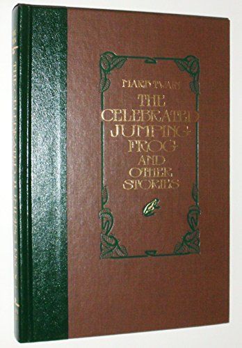 The Celebrated Jumping Frog, and Other Stories