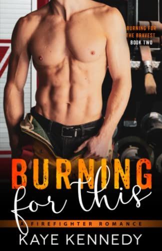 Burning for This