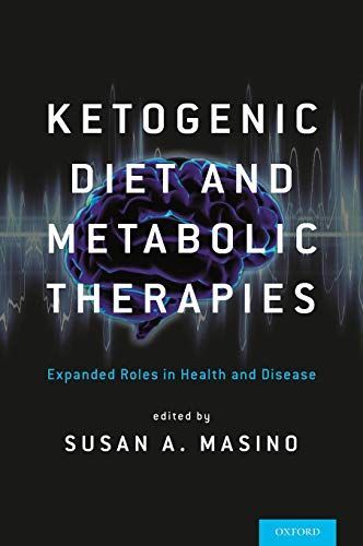 Ketogenic Diet and Metabolic Therapies