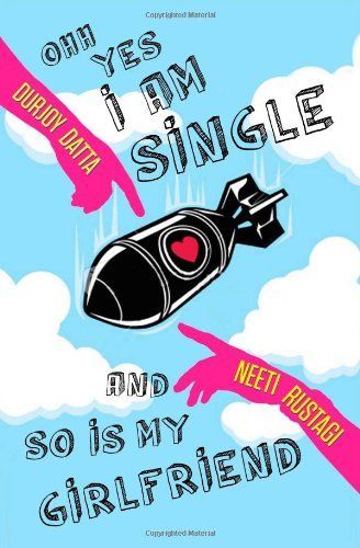 Ohh Yes, I Am Single!