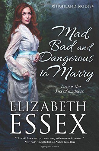 Mad, Bad and Dangerous to Marry