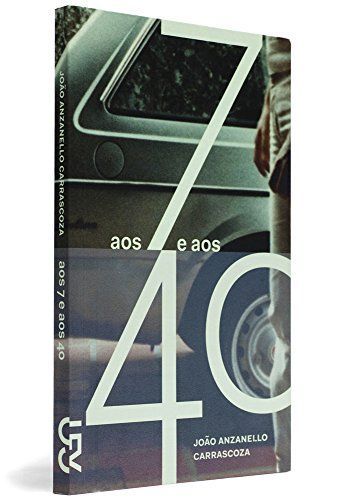 Aos 7 e aos 40
