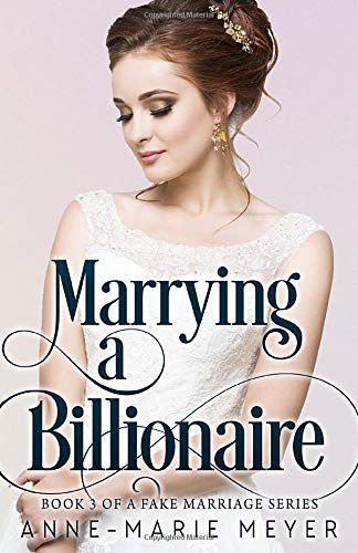 Marrying a Billionaire
