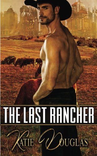 The Last Rancher