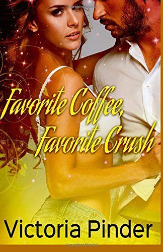 Favorite Coffee, Favorite Crush