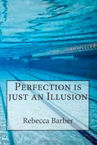 Perfection Is Just an Illusion