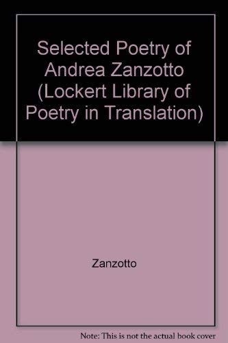 Selected Poetry of Andrea Zanzotto