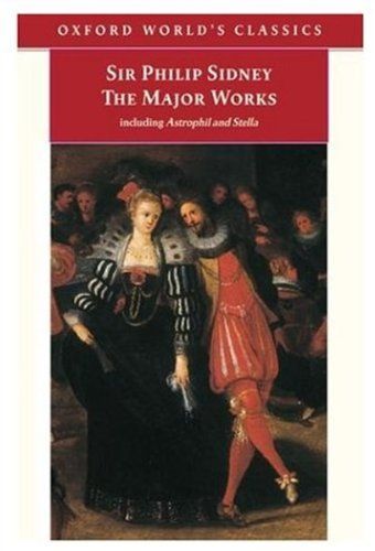 Sir Philip Sidney The Major Works