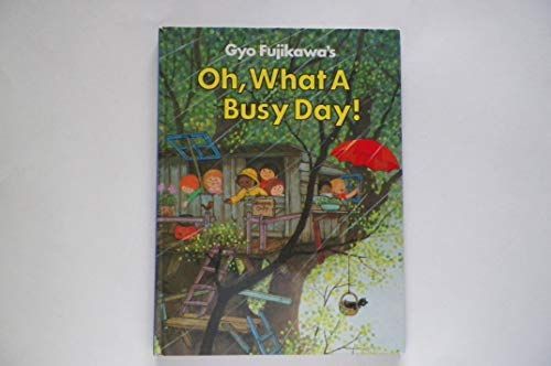 Gyo Fujikawa's Oh, What a Busy Day!