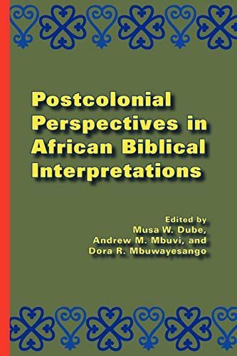 Postcolonial Perspectives in African Biblical Interpretations