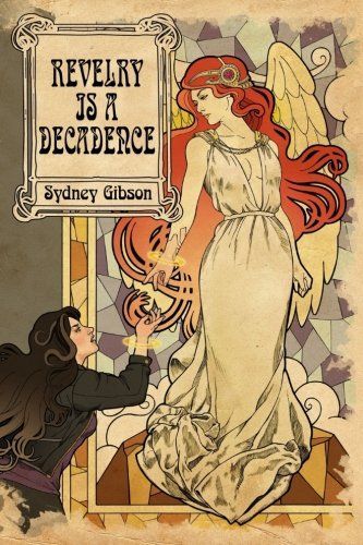 Revelry Is a Decadence