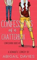Confessions of a Chatterbox