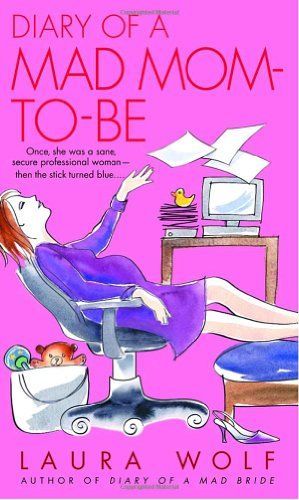Diary of a Mad Mom-to-be