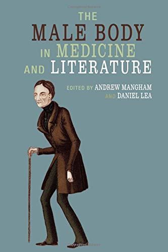 The Male Body in Medicine and Literature