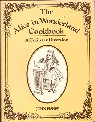 The Alice in Wonderland Cookbook