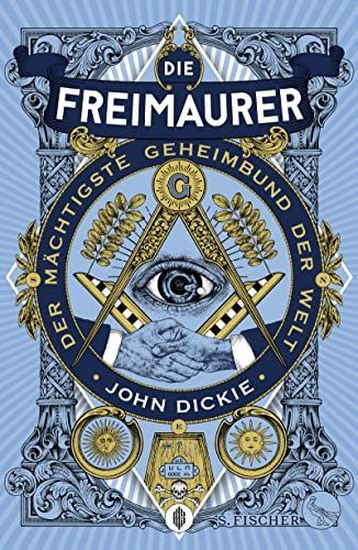 Die Freimaurer - Der mächtigste Geheimbund der Welt