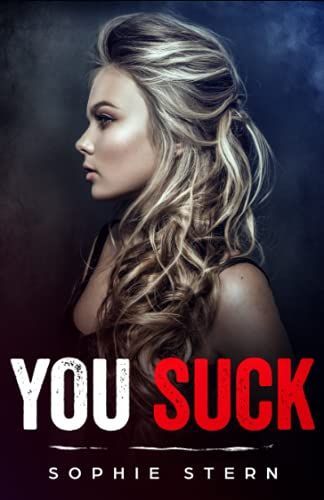 You Suck: a High School Bully Romance