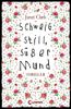 Schweig still, süßer Mund
