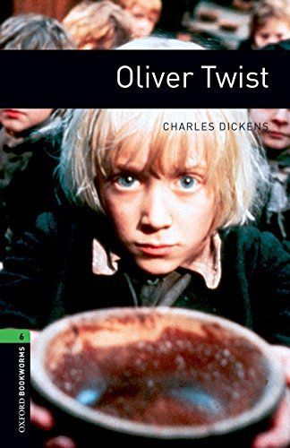 Oxford Bookworms Library: Stage 6: Oliver Twist