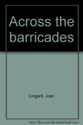Across the Barricades