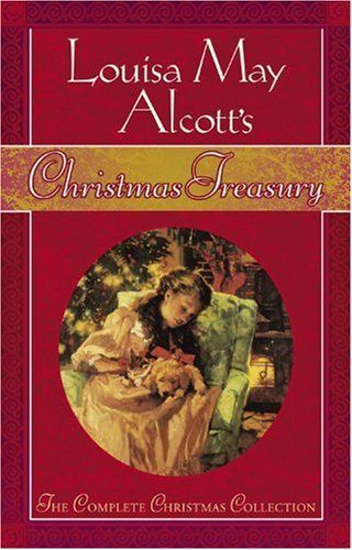 Louisa May Alcott's Christmas Treasury