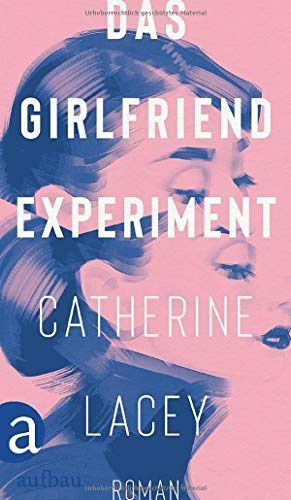 Das Girlfriend-Experiment