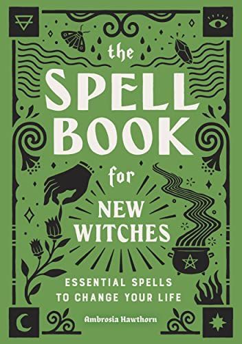 The Spell Book for New Witches