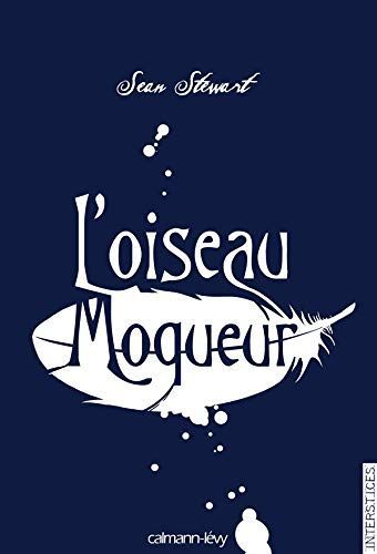 L'oiseau moqueur