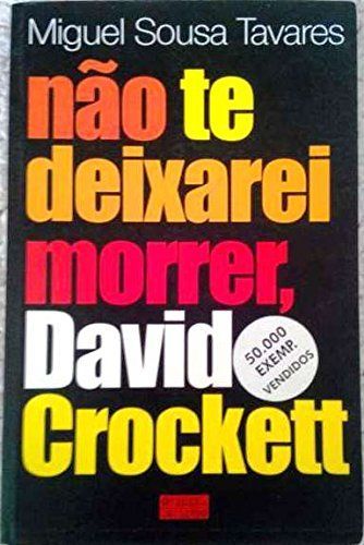 Não te deixarei morrer, David Crockett