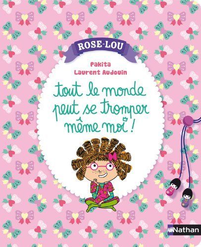 Rose-Lou : tout le monde peut se tromper même moi !