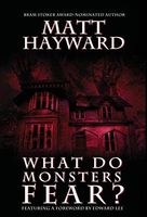 What Do Monsters Fear?