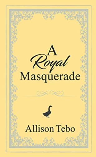 A Royal Masquerade