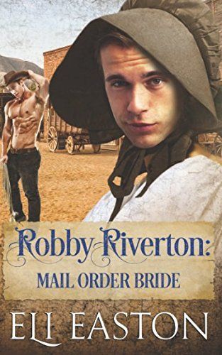 Robby Riverton: Mail Order Bride