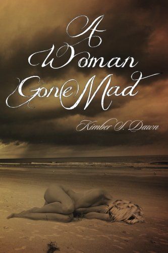A Woman Gone Mad