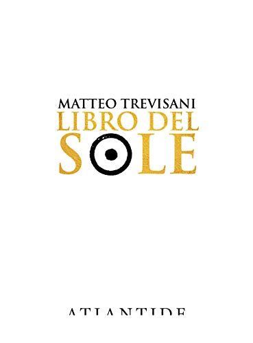 Libro del sole. Ediz. limitata