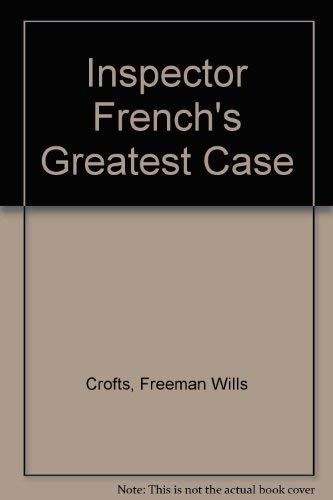 Inspector French's Greatest Case