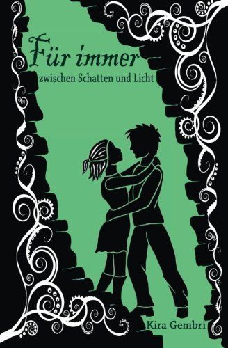 Für Immer Zwischen Schatten und Licht