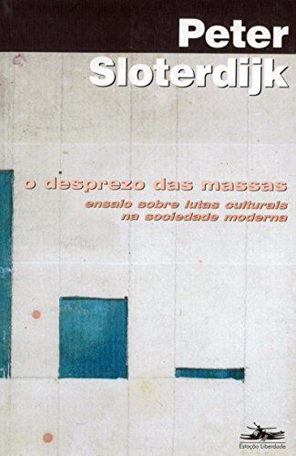 O desprezo das massas